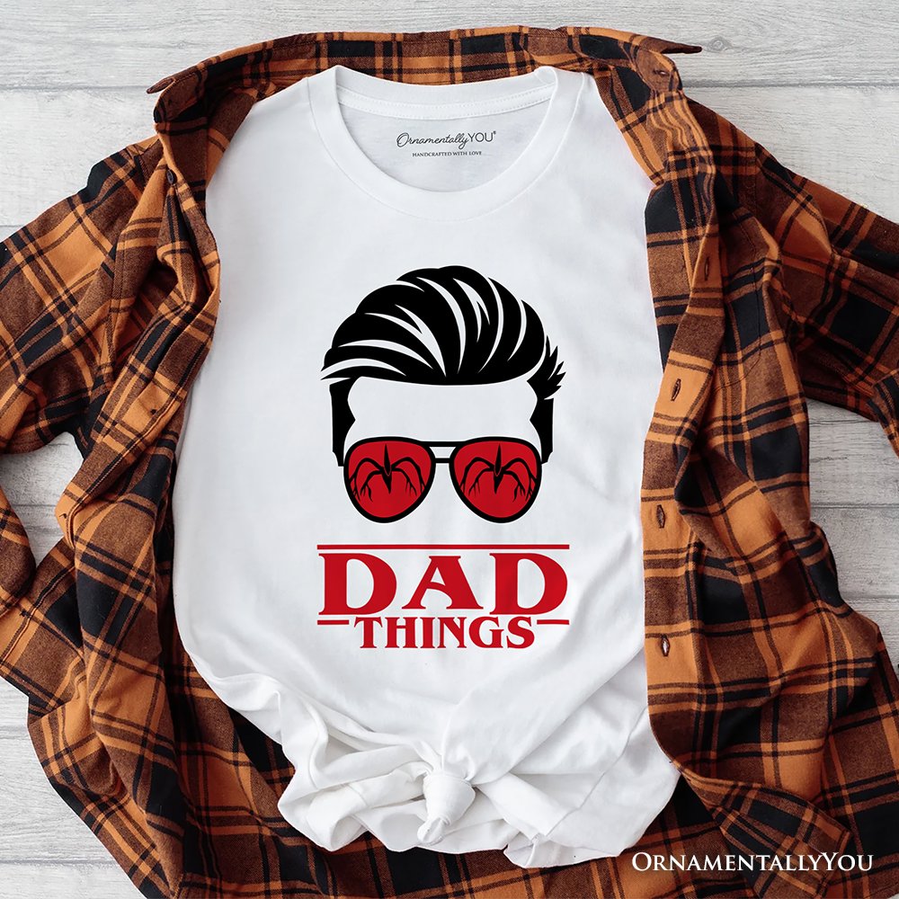 Dad Things Retro T-Shirt, Red Glasses Family Matching Tee T-Shirts OrnamentallyYou White XS 