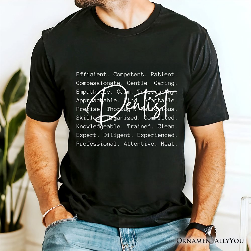 Dentist Definition T-Shirt, Dental Appreciation Words Tee T-Shirts OrnamentallyYou 