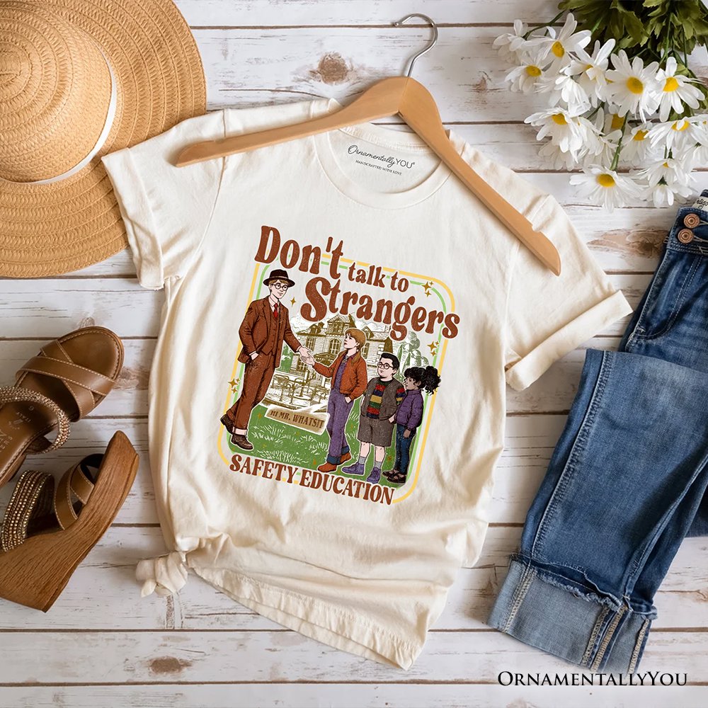 Don't Talk to Strangers Safety Education T-Shirt, Retro Funny Tee T-Shirts OrnamentallyYou Natural XS 