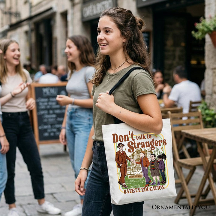 Don't Talk to Strangers Safety Education Tote Bag, Retro Funny Gift Shopper Tote Bag OrnamentallyYou 
