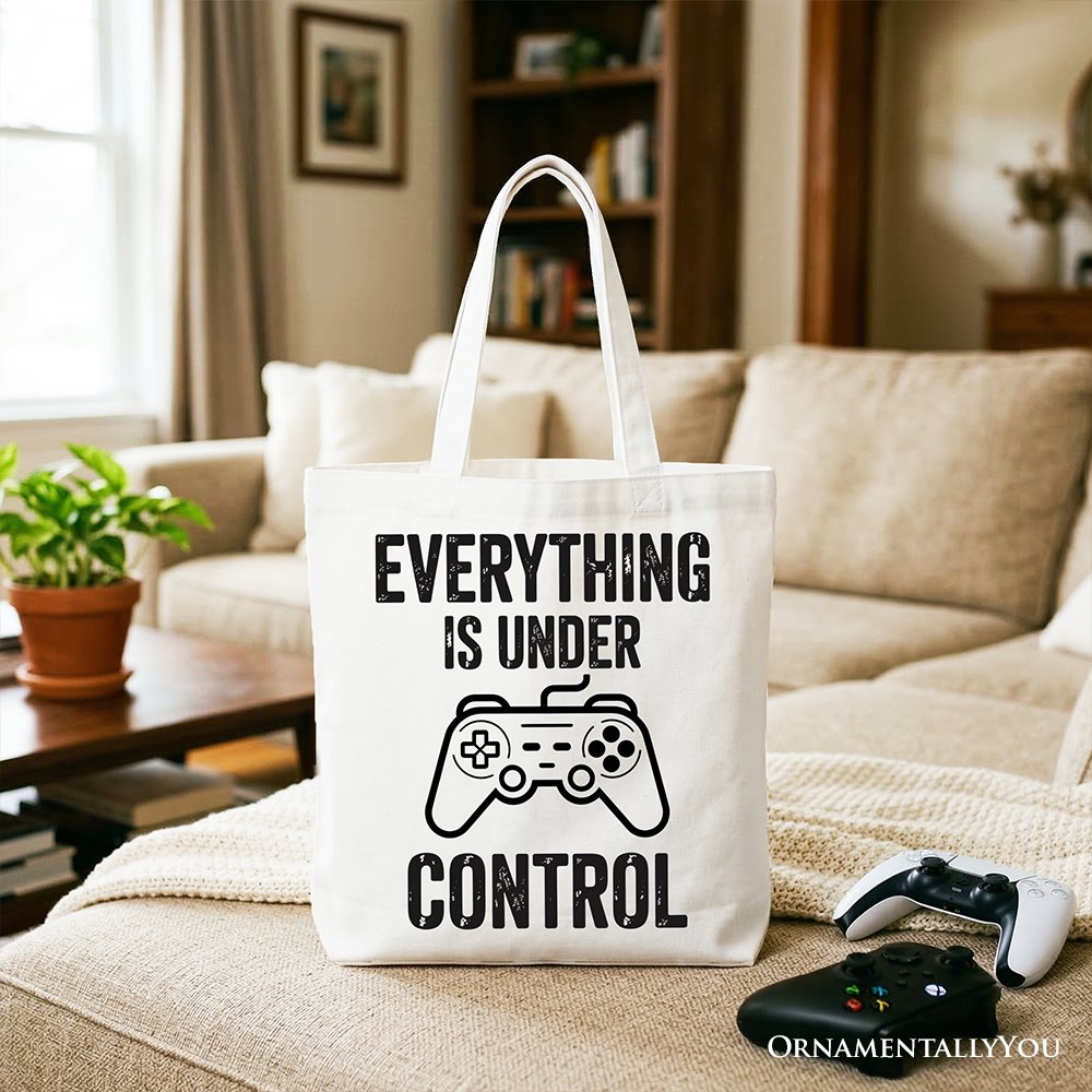 Everything Is Under Control Gamer Tote Bag, Funny Video Game Controller Gift Shopper Tote Bag OrnamentallyYou White 