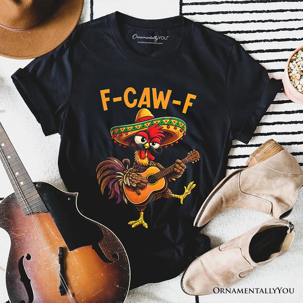 F-CAW-F Rooster Cinco De Mayo T-Shirt, Funny Mexican Tee T-Shirts OrnamentallyYou Black XS 