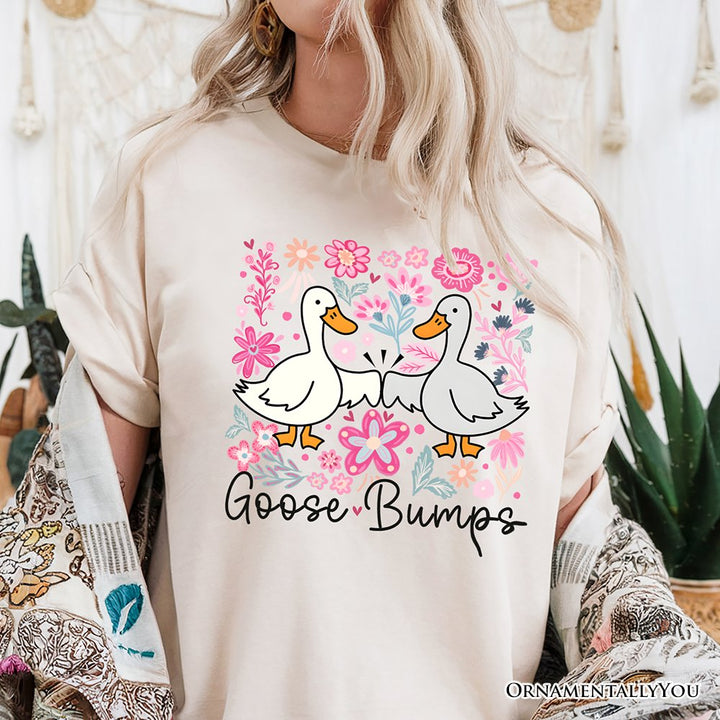 Funny Goose Bumps Floral T-Shirt, White, Natural and Black Sarcastic Goose Tee Gifts T-Shirts OrnamentallyYou 