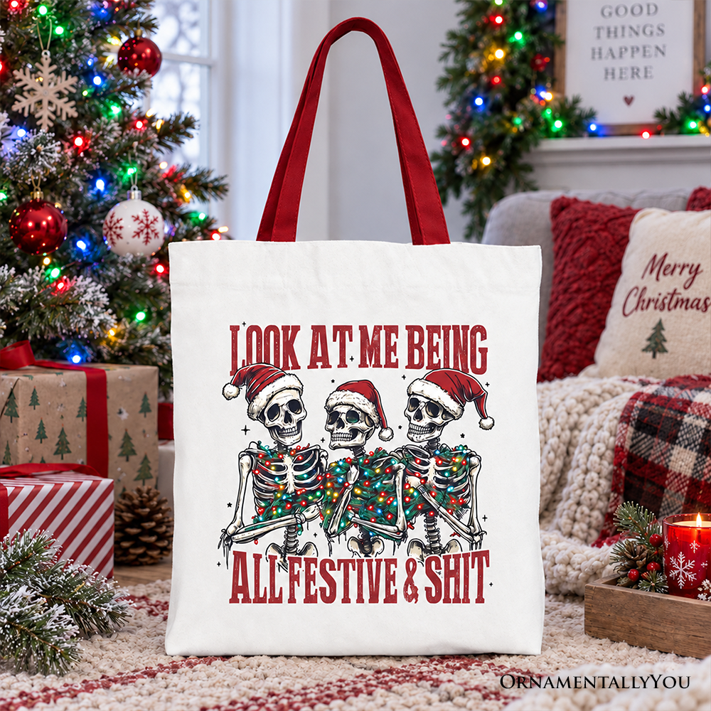 Funny Skeletons in Santa Hat Christmas Tote Bag, Look At Me Being All Festive Gift Shopper for Sarcastic People