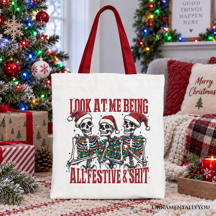 Funny Skeletons in Santa Hat Christmas Tote Bag, Look At Me Being All Festive Gift Shopper for Sarcastic People