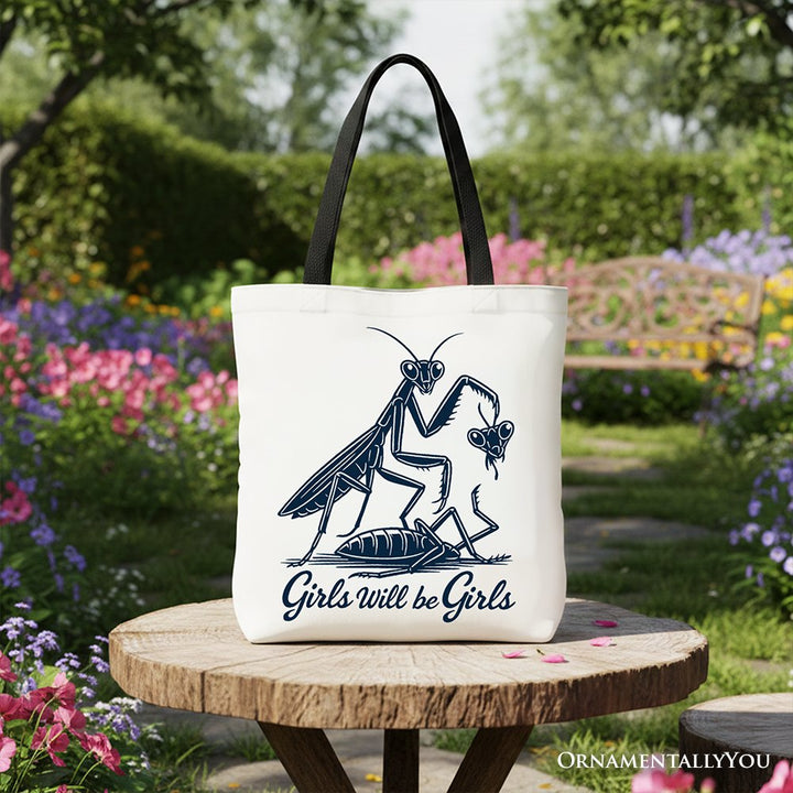 Girls Will Be Girls Mantis Tote Bag, Funny Feminist Bug Gift Shopper Tote Bag OrnamentallyYou Black Handle 