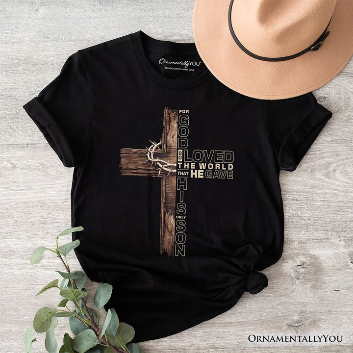 God Gave His Only Son Cross T-Shirt, Christian John 3:16 Faith Tee T-Shirts OrnamentallyYou Black XS 
