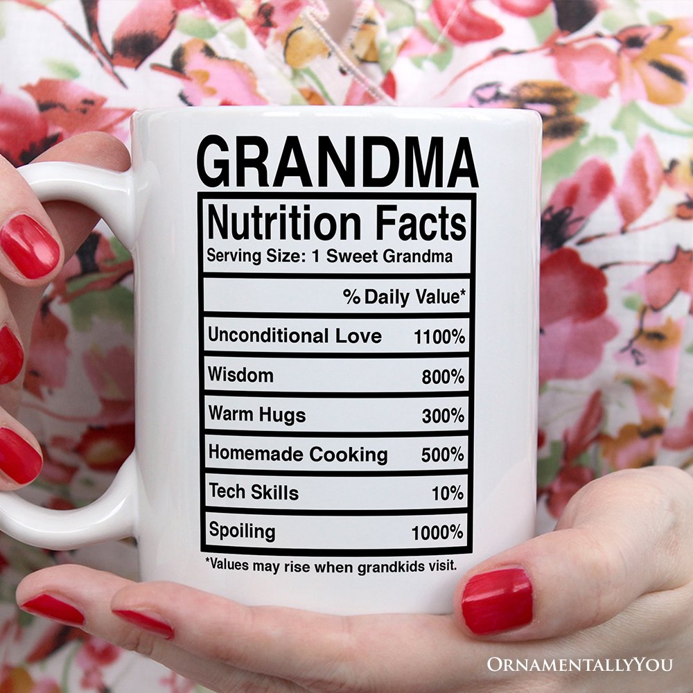 Grandma Nutrition Facts Personalized Mug, Birthday Gift With Custom Name Personalized Ceramic Mug OrnamentallyYou 