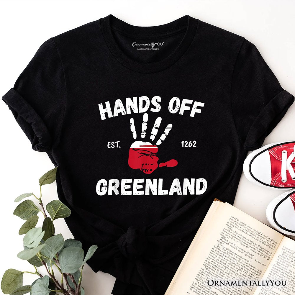 Hands Off Greenland T-Shirt OrnamentallyYou 
