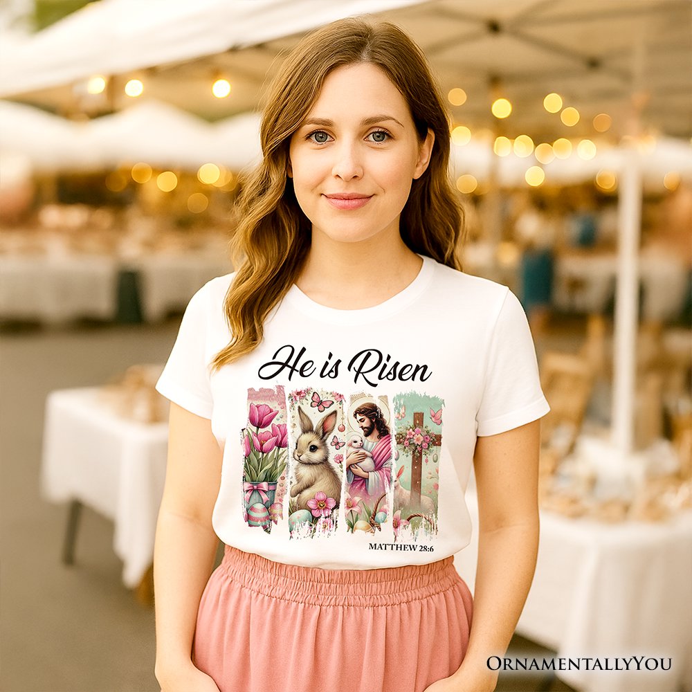 He Is Risen Easter Jesus T-Shirt, Matthew 28:6 Christian Tee for Believers T-Shirts OrnamentallyYou 