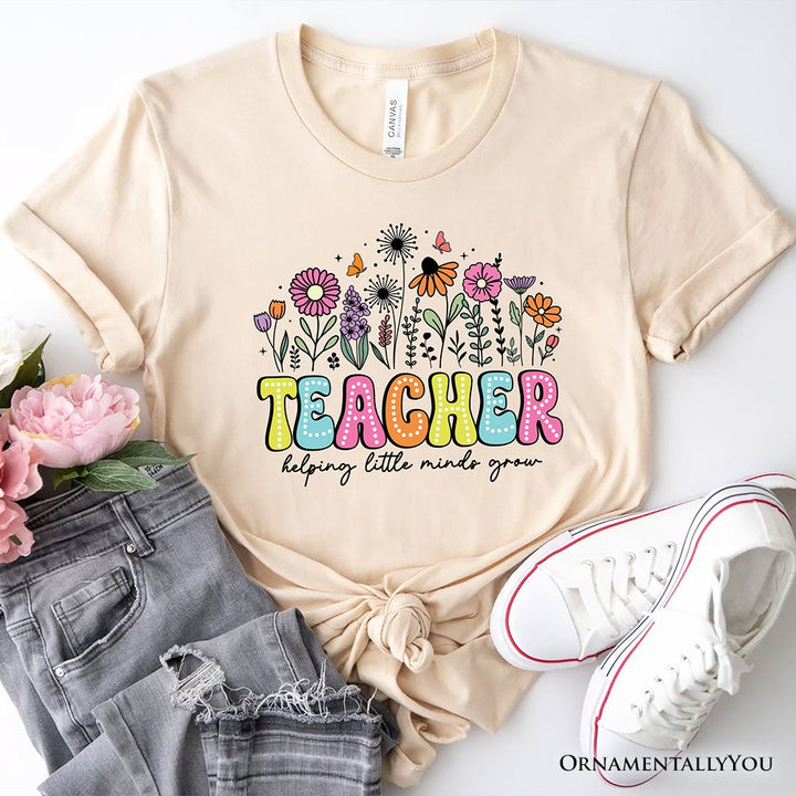 Helping Little Minds Grow Teacher T-Shirt, Floral Appreciation Tee T-Shirts OrnamentallyYou Natural XS 