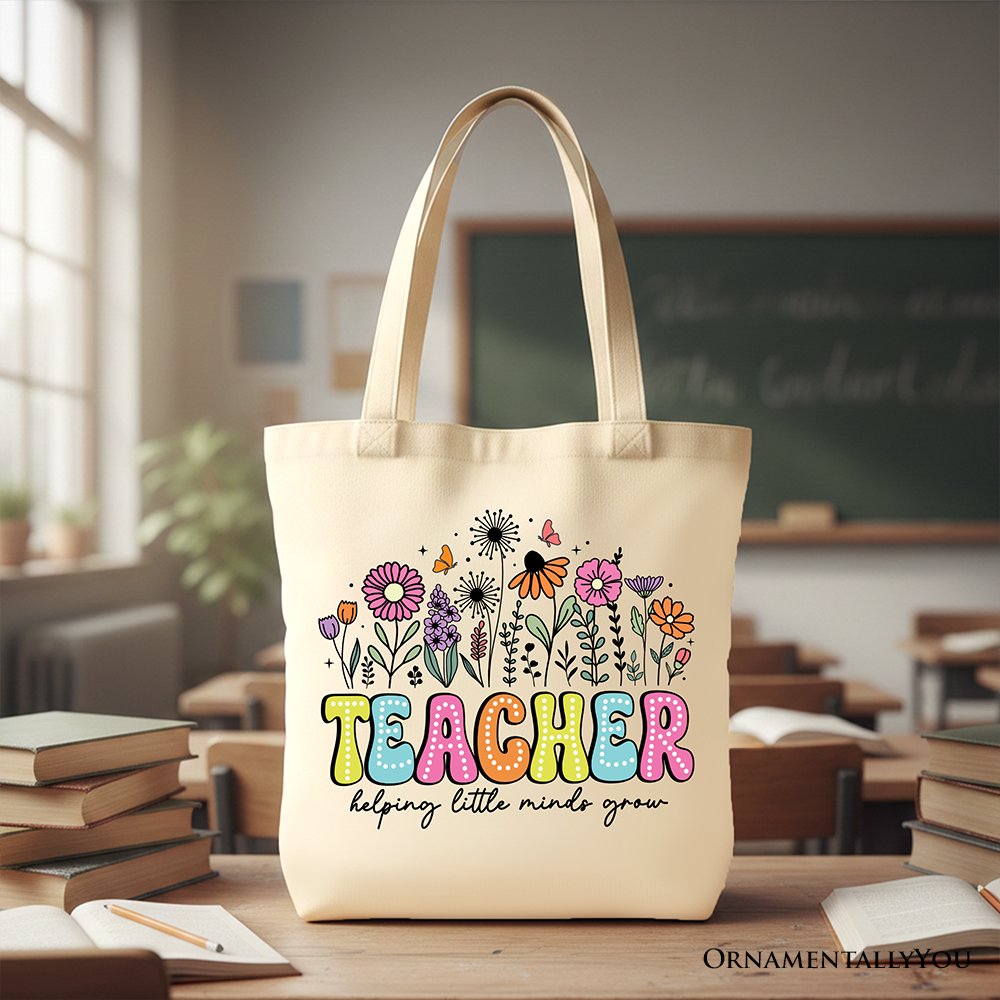 Helping Little Minds Grow Teacher Tote Bag, Floral Appreciation Gift Shopper Tote Bag OrnamentallyYou Beige 