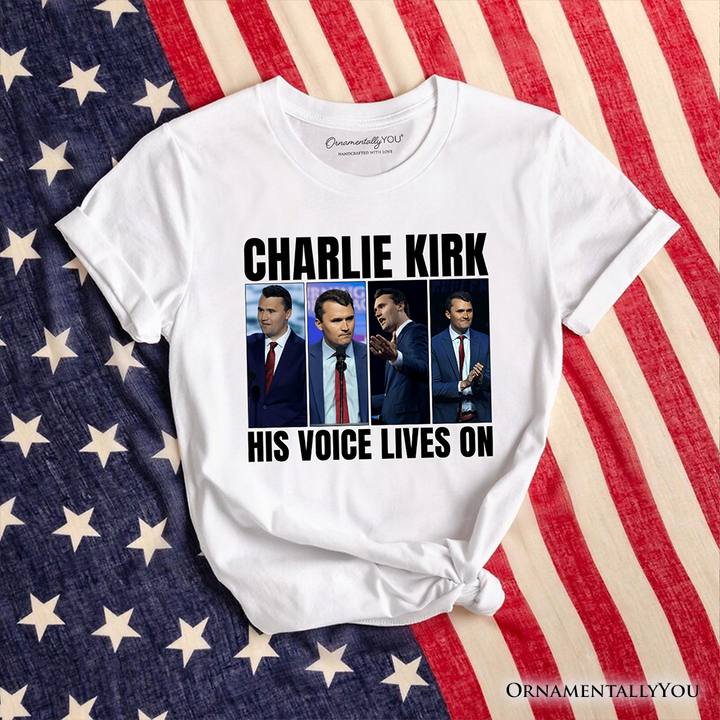 His Voice Lives On Charlie Kirk Graphic T-Shirt, Womens or Mens Patriotic Republican Tee