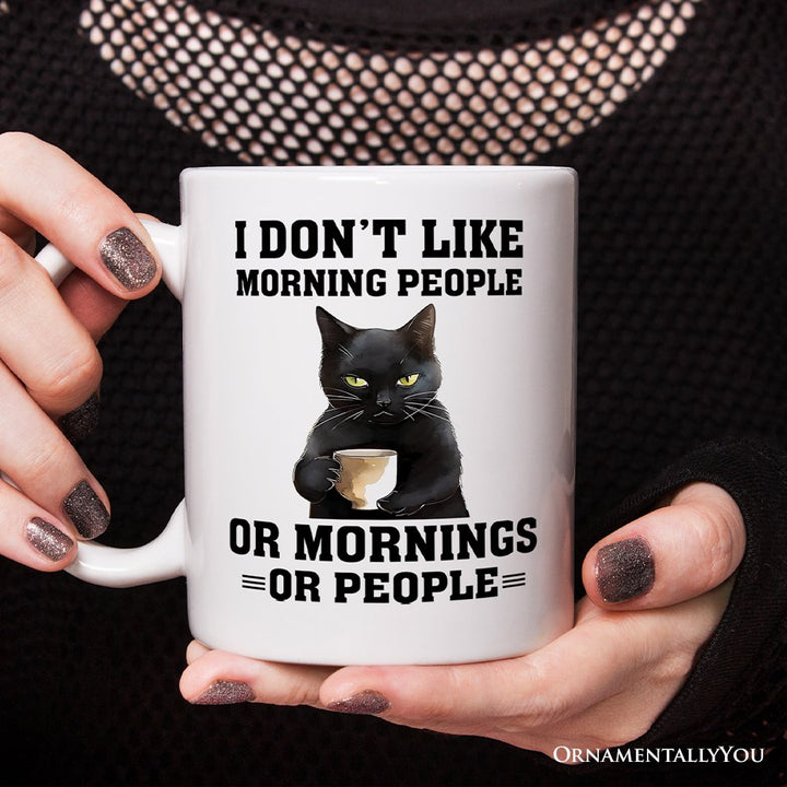 I Don't Like Morning People Personalized Mug, Sarcastic Black Cat Lover Gift With Custom Name Personalized Ceramic Mug OrnamentallyYou 
