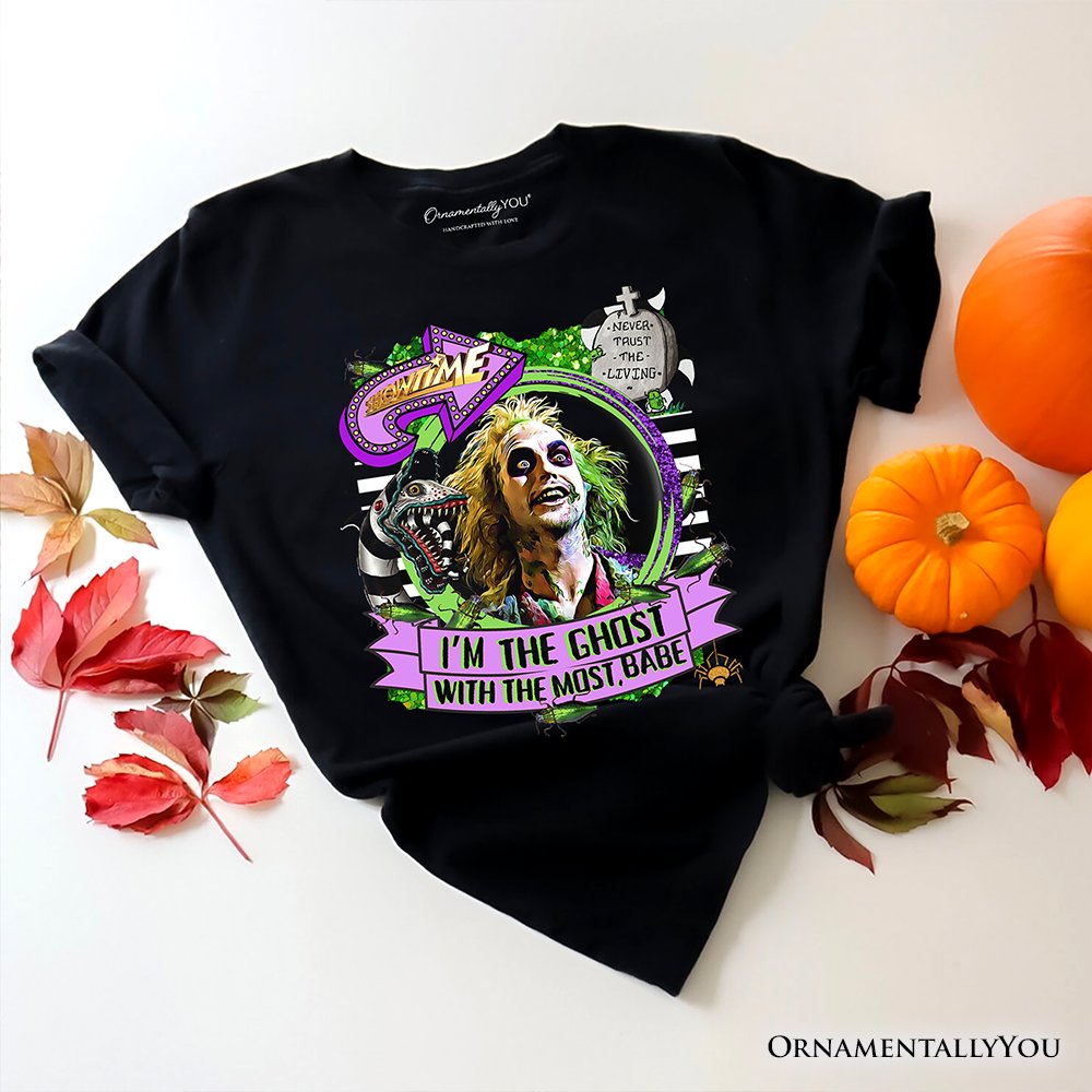 I’m The Ghost With The Most Babe T-Shirt, Funny Horror Tee T-Shirts OrnamentallyYou Black XS 