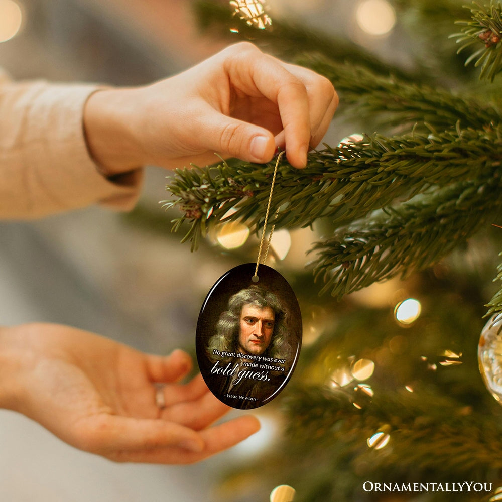 Isaac Newton's Thoughtful Words Ornament, Bold Guess Insightful Quote Gift Ceramic Ornament OrnamentallyYou 