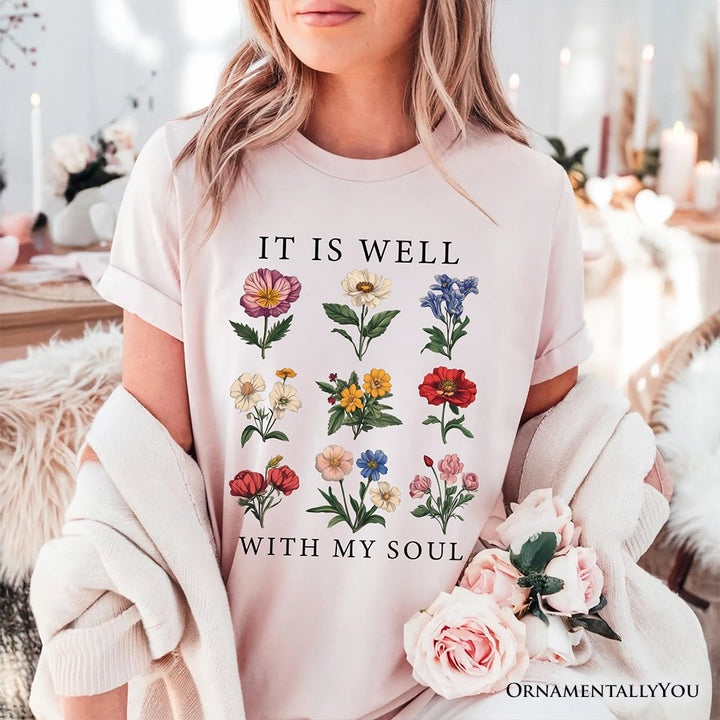 It Is Well With My Soul Christian Floral T-Shirt, Vintage Bible Verse Light Tee T-Shirts OrnamentallyYou 