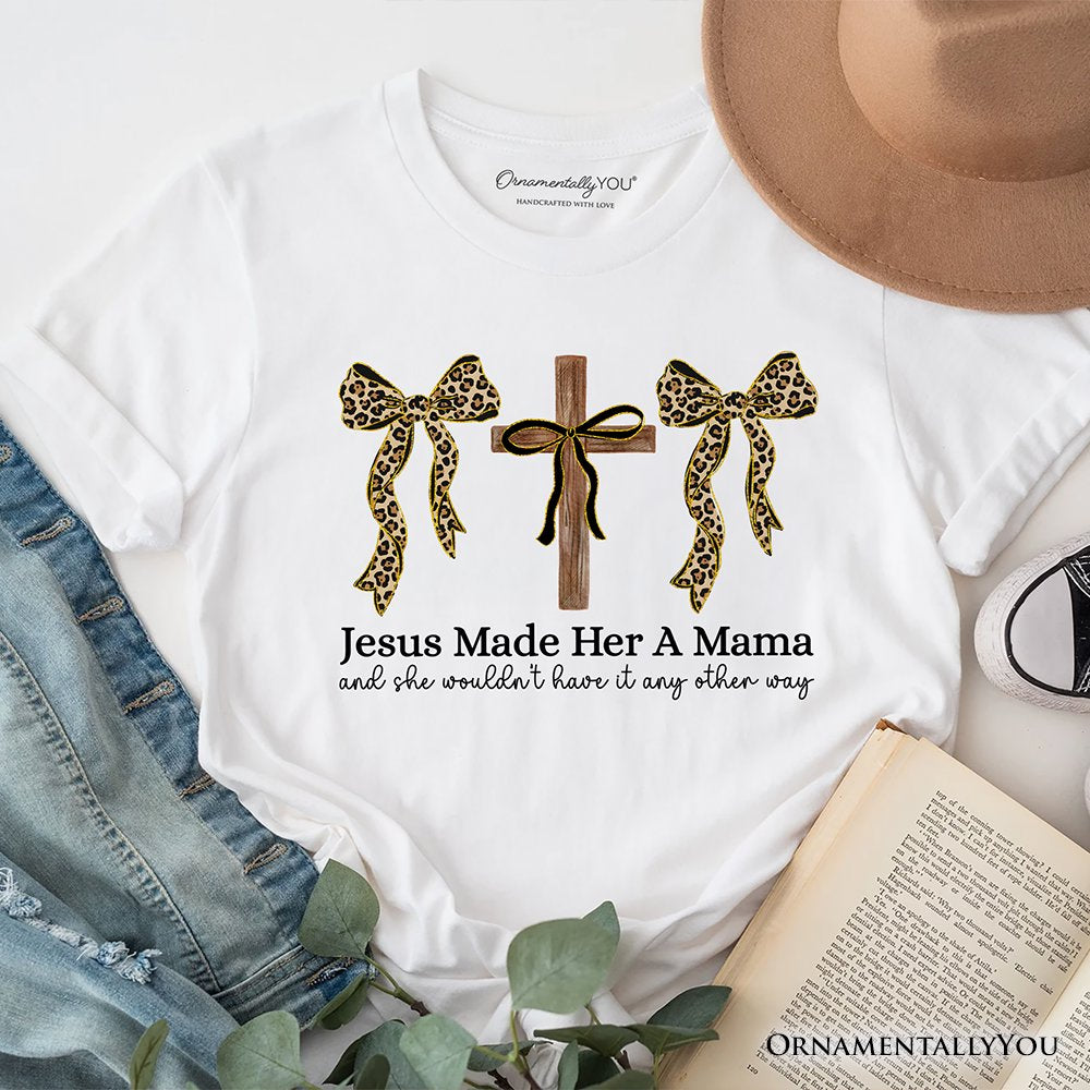 Jesus Made Her A Mama T-Shirt, Coquette Christian Leopard Bows Faith Tee T-Shirts OrnamentallyYou White XS 