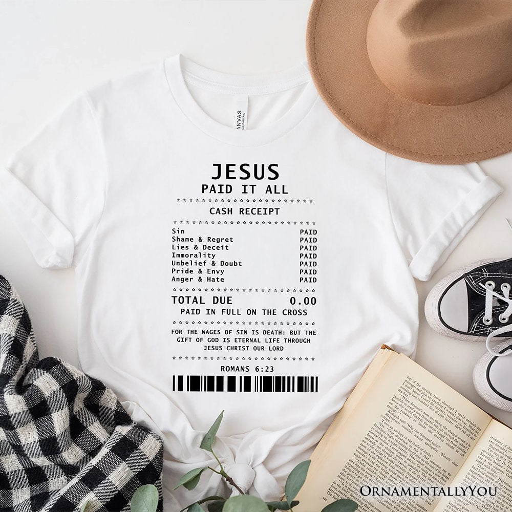 Jesus Paid It All Cash Receipt T-Shirt, Christian Tee for Believers T-Shirts OrnamentallyYou White XS 