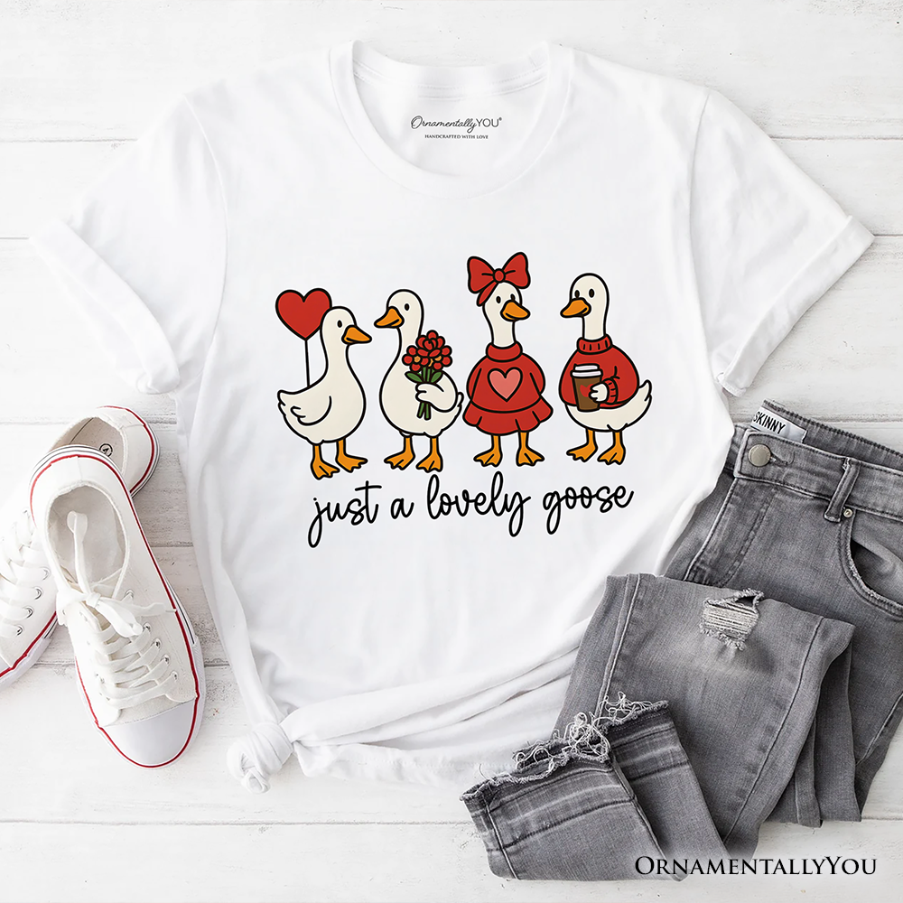 Just a Lovely Goose T-Shirt, Coquette Valentine Cute Love Tee