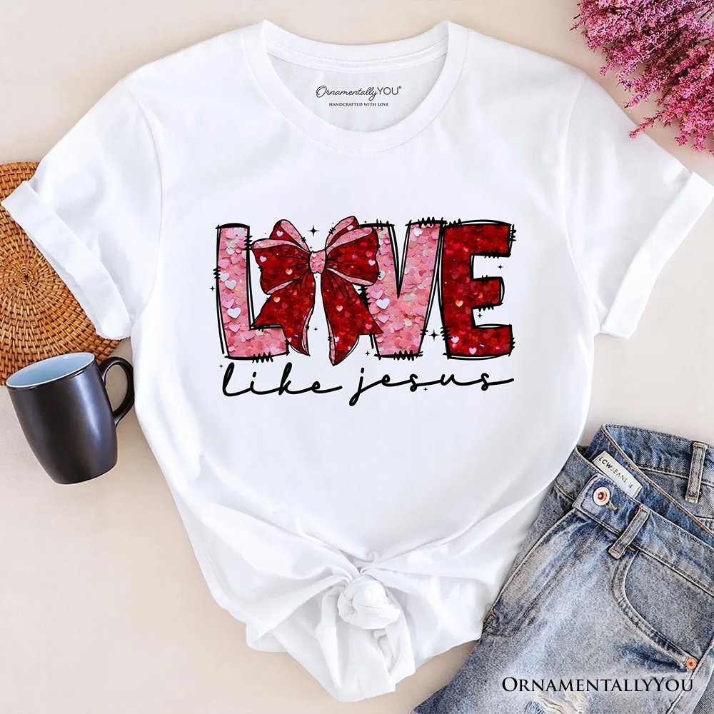 Love Like Jesus Coquette Bow Valentine T-Shirt, Christian Hearts Tee T-Shirts OrnamentallyYou White XS 
