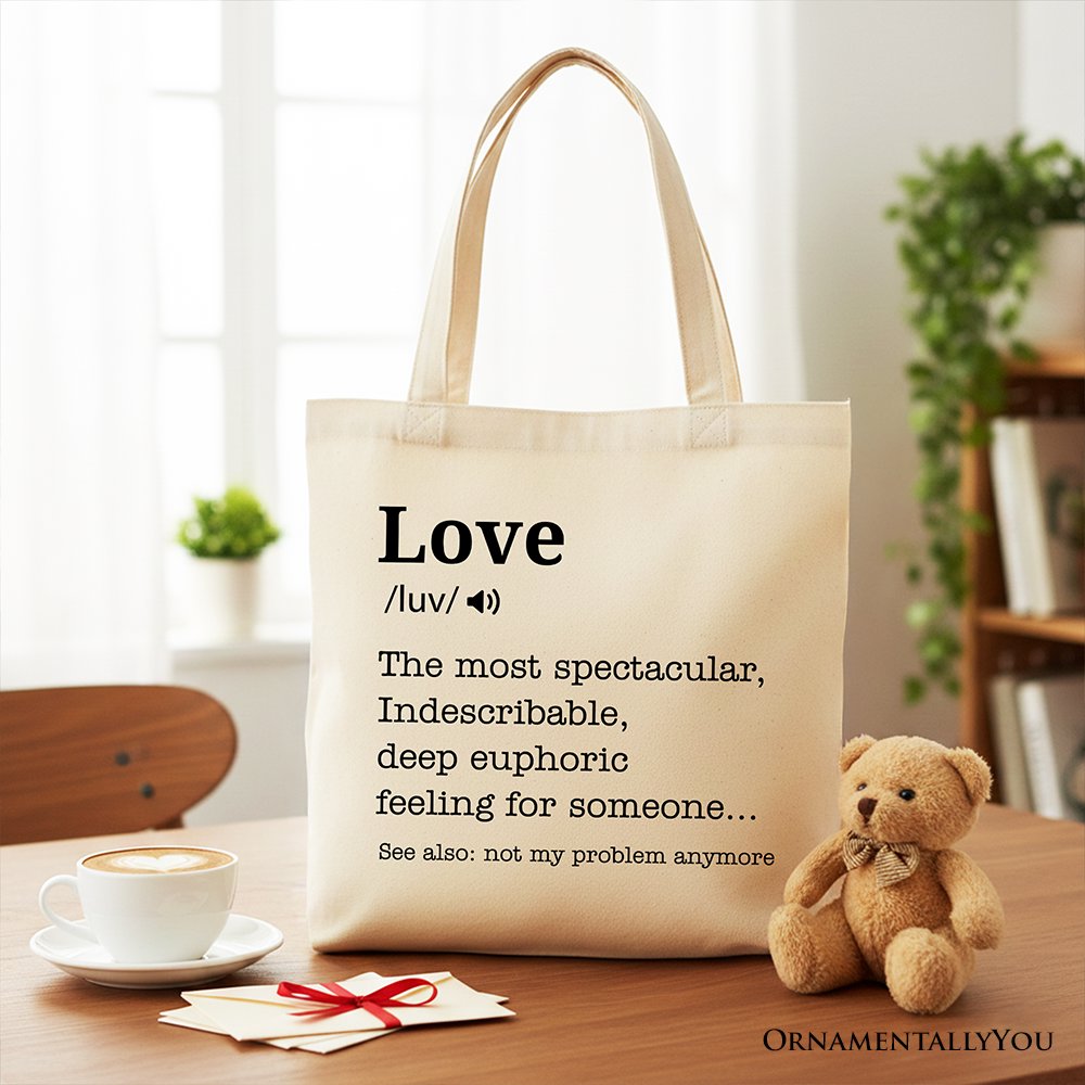 Love Not My Problem Anymore Definition Canvas Tote Bag, Sarcastic Gift Shopper for Exes Tote Bag OrnamentallyYou Beige 