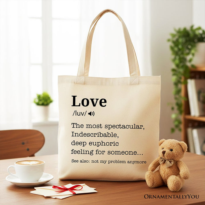 Love Not My Problem Anymore Definition Canvas Tote Bag, Sarcastic Gift Shopper for Exes Tote Bag OrnamentallyYou Beige 