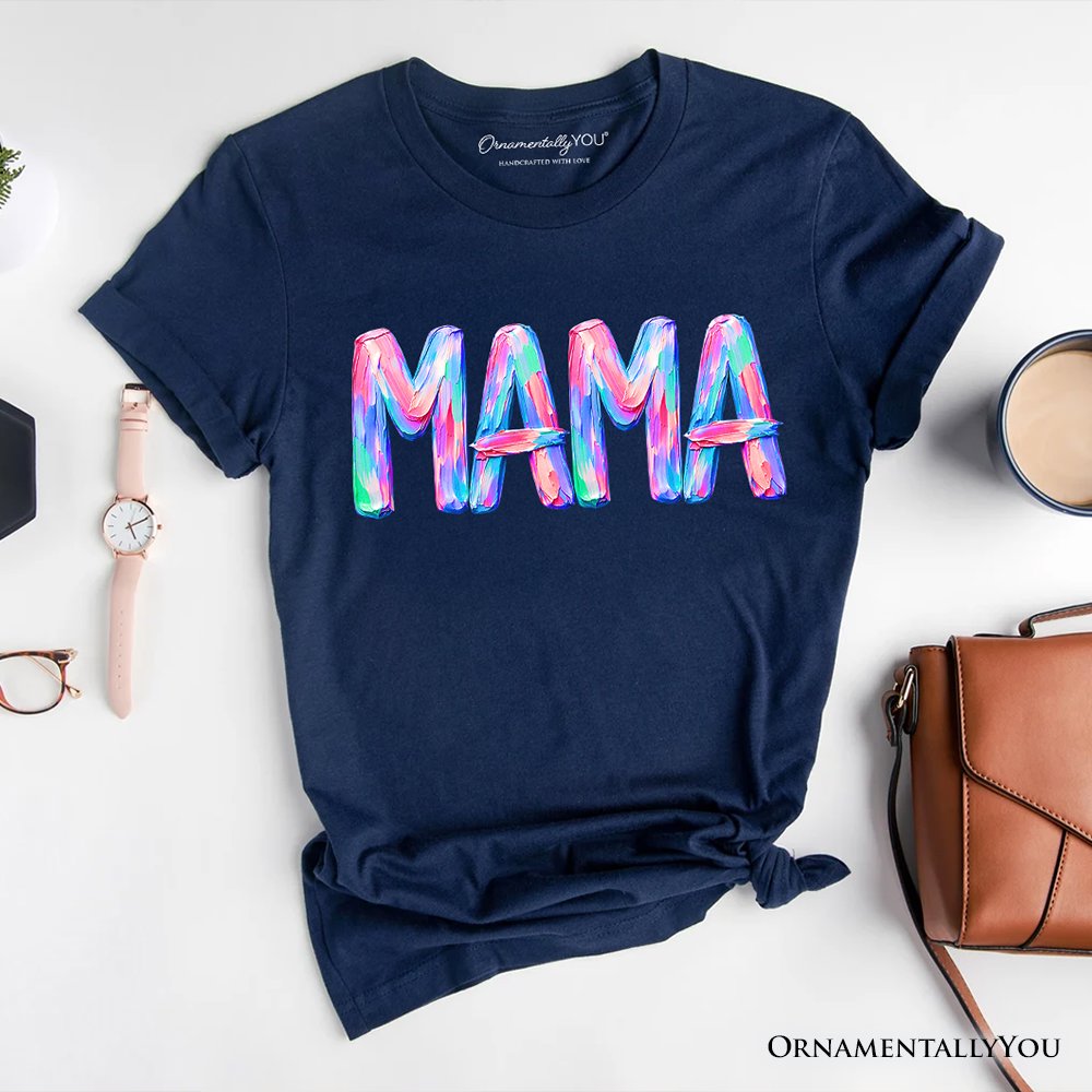 Mama Brushstroke T-Shirt, Printed Faux Oil Paint Colorful Trendy Mom Tee T-Shirts OrnamentallyYou Navy XS 