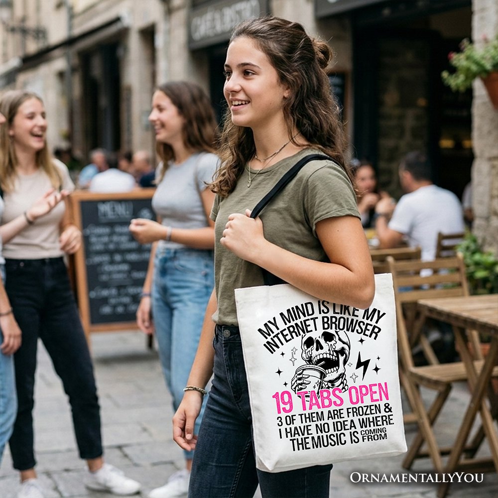 My Mind is Like My Internet Browser Tote Bag, Sassy Overstimulated Skeleton Funny Gift Shopper Tote Bag OrnamentallyYou 
