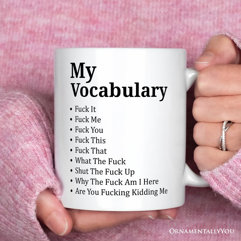 My Vocabulary Personalized Mug, Sarcastic Verbally Unfiltered Gift With Custom Name Personalized Ceramic Mug OrnamentallyYou 