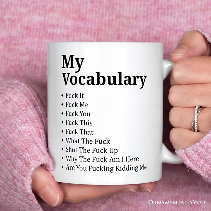 My Vocabulary Personalized Mug, Sarcastic Verbally Unfiltered Gift With Custom Name Personalized Ceramic Mug OrnamentallyYou 