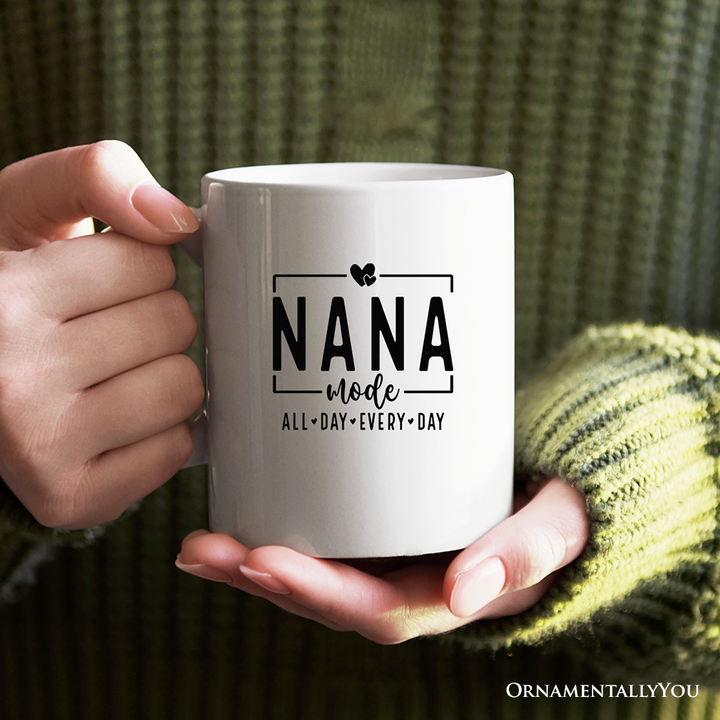 Nana Mode Personalized Mug, All Day Every Day Grandma Gift With Custom Name