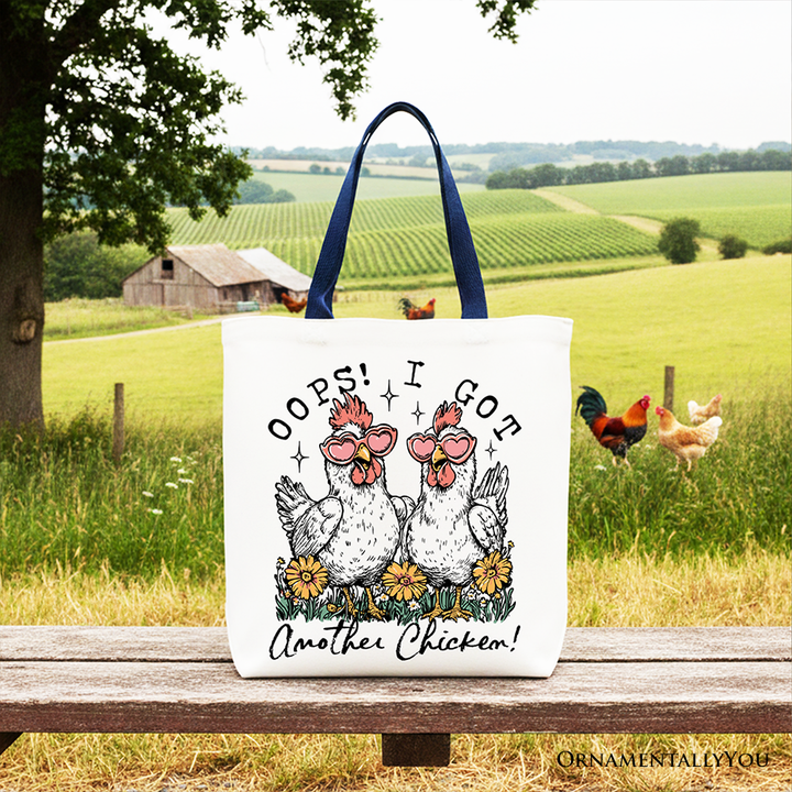Oops I Got Another Chicken Canvas Tote Bag, Funny Farm Animal Gift Shopper