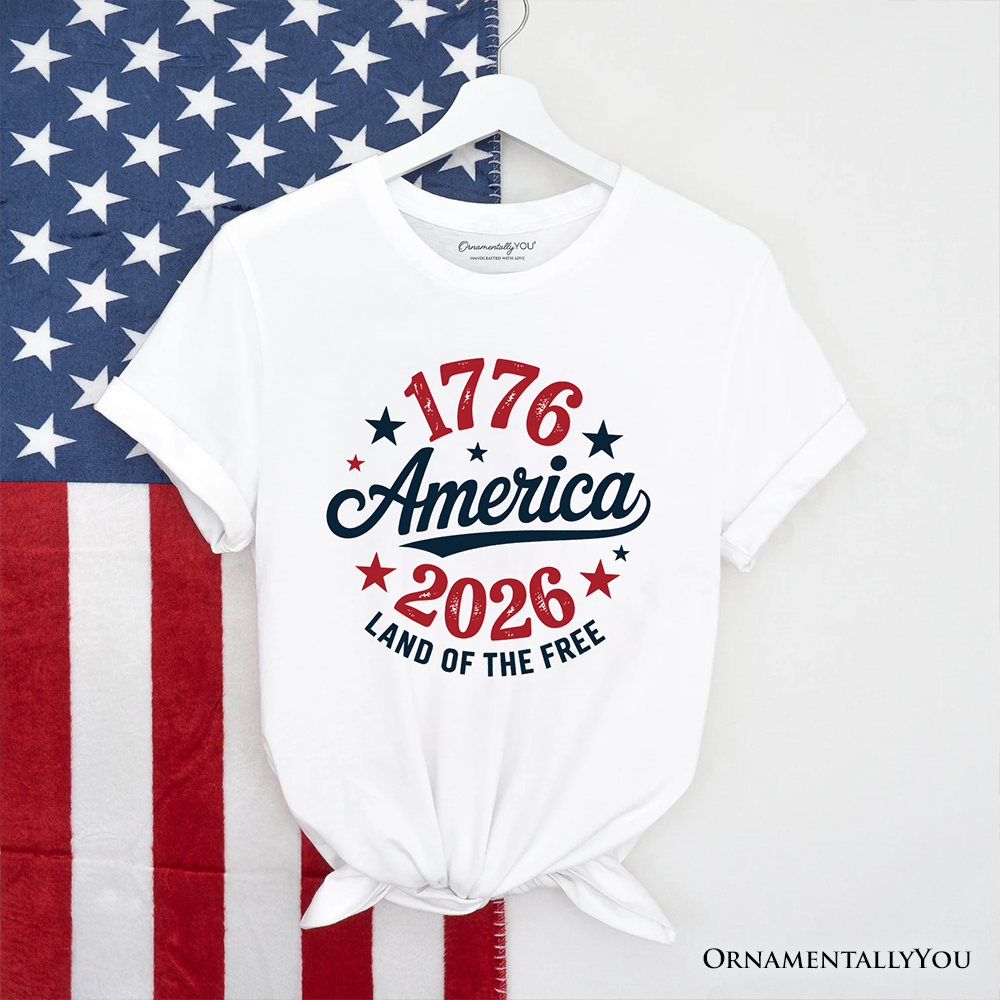 Patriotic America 1776-2026 Land of the Free T-Shirt, 250 Year Independence Day Celebration Tee