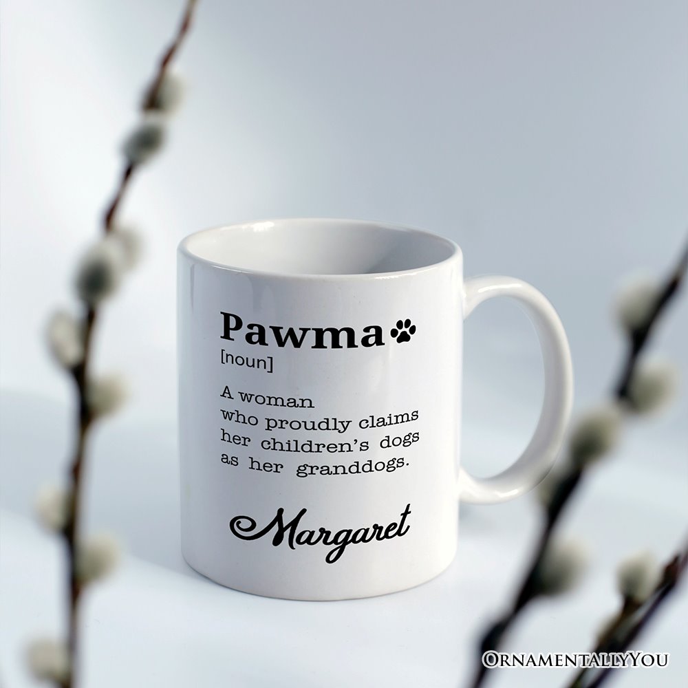 Personalized Pawma Definition Mug, Funny Dog Lovers Mom Gift with Custom Name Personalized Ceramic Mug OrnamentallyYou 