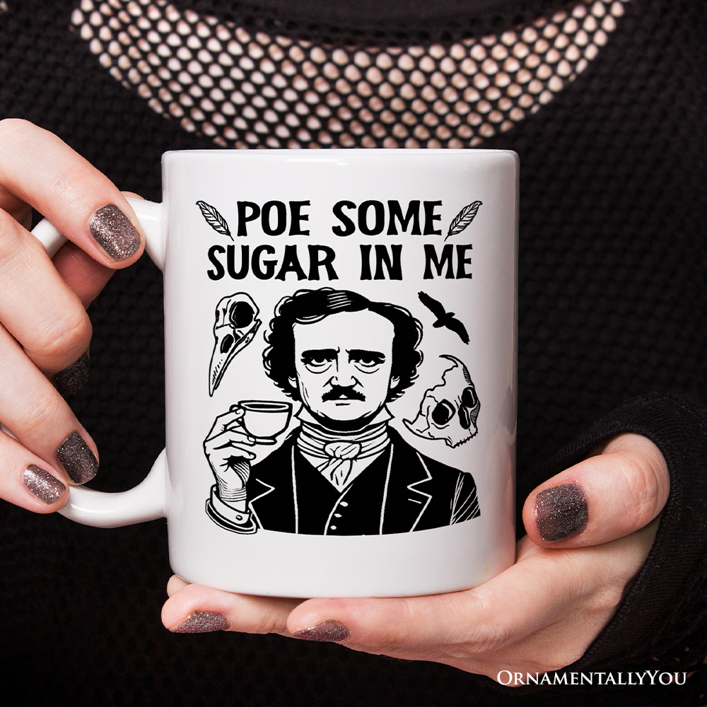 Poe Some Sugar On Me Personalized Mug, Edgar Allan Poe Literature Lover Gift With Custom Name