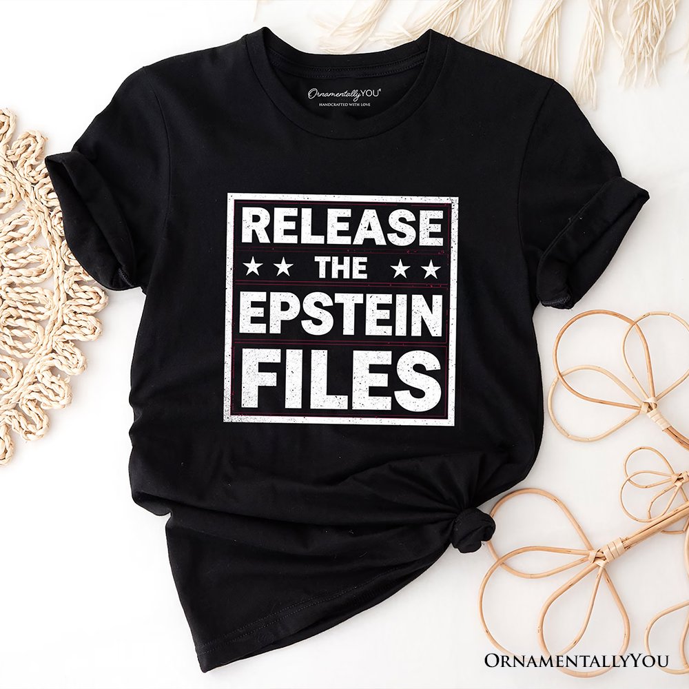 Release The Epstein Files T-Shirt, Justice Demand Protest Tee OrnamentallyYou Black XS 
