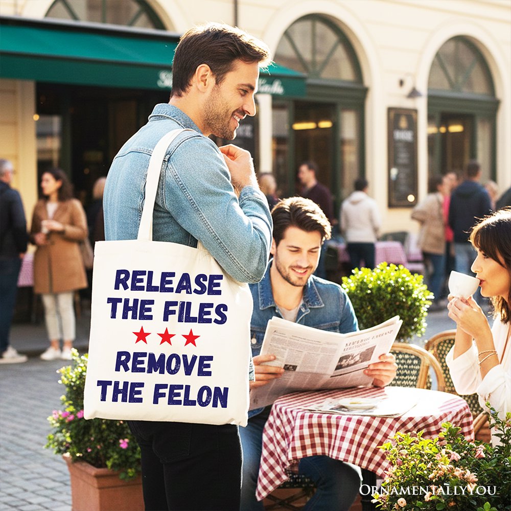 Release The Files Remove The Felon Protest Canvas Tote Bag, Political Accountability Activist Gift Shopper OrnamentallyYou 