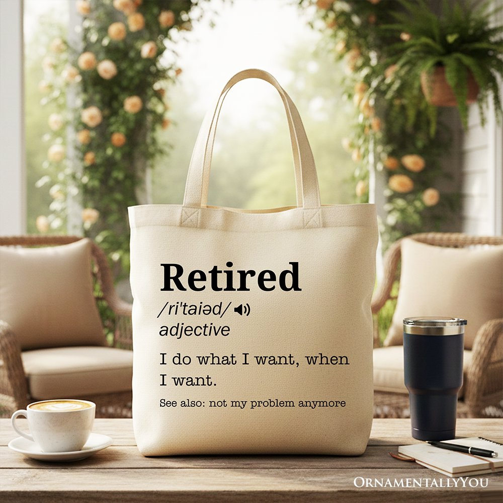 Retired Definition Canvas Tote Bag, Funny Retirement Gift Shopper for New Retirees and Unbothered Legends Tote Bag OrnamentallyYou Beige 