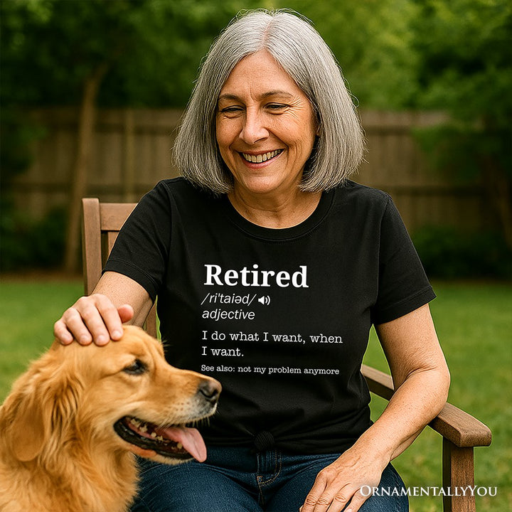 Retired Definition T-Shirt, Funny Retirement Tee for New Retirees and Unbothered Legends T-Shirts OrnamentallyYou 