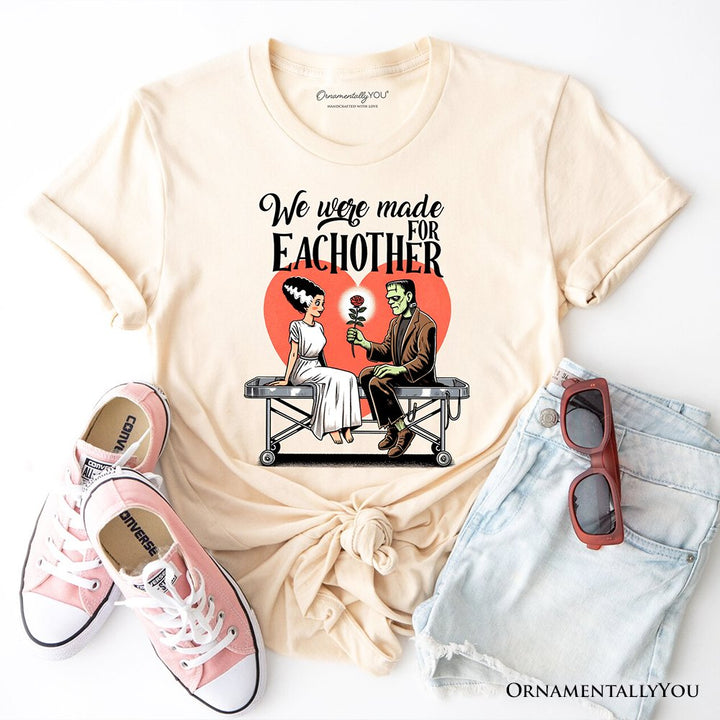 Romantic Frankenstein and Bride T-Shirt, We Were Made for Each Other Tee for Spooky Couples T-Shirts OrnamentallyYou Natural XS 