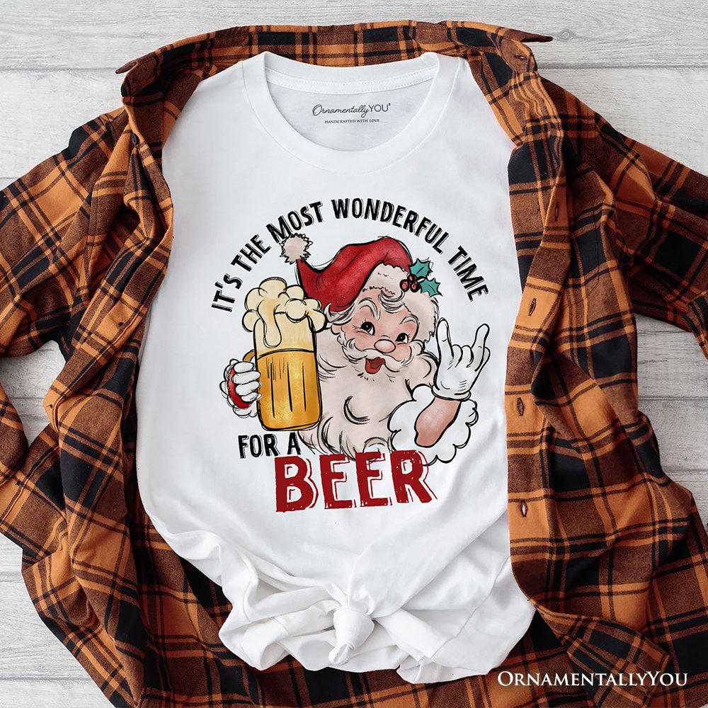 Santa Beer Christmas T‑Shirt, It’s The Most Wonderful Time Funny Holiday Tee for Festive Drinkers T-Shirts OrnamentallyYou White XS 