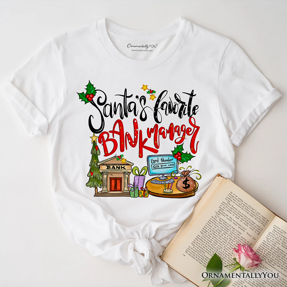 Santa’s Favorite Bank Manager T-Shirt, Classic Christmas Tee