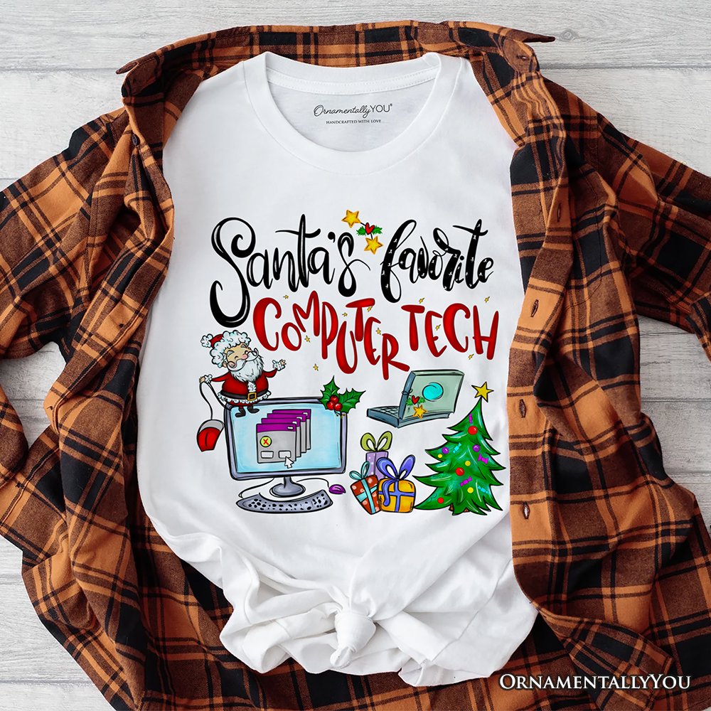 Santa's Favorite Computer Tech T-Shirt, Merry Christmas Tech Support Tee T-Shirts OrnamentallyYou White XS 