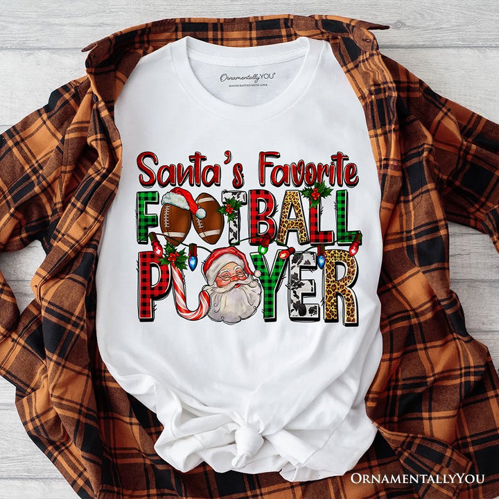 Santa’s Favorite Football Player Plaid Christmas T-Shirt, Sports Team Holiday Tee T-Shirts OrnamentallyYou White XS 