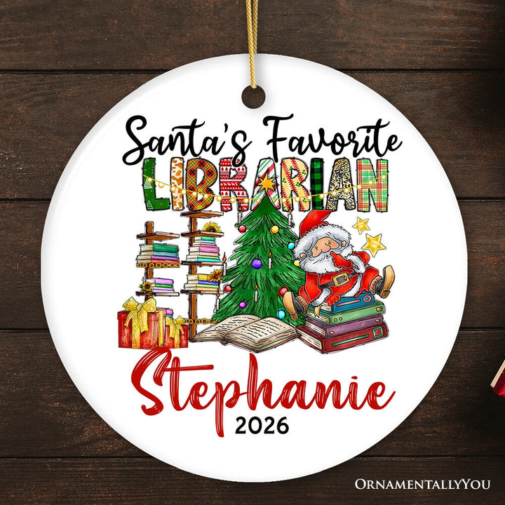 Santa’s Favorite Librarian Custom Christmas Ornament, Personalized Holiday Gift Ceramic Ornament OrnamentallyYou Circle 