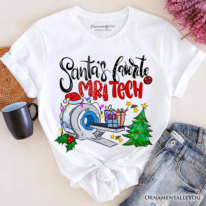 Santa's Favorite MRI Tech T-Shirt, Merry Christmas Imaging Tee T-Shirts OrnamentallyYou White XS 