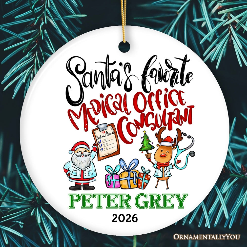 Santa’s Favorite Medical Office Consultant Christmas Ornament, Custom Healthcare Gift Ceramic Ornament OrnamentallyYou Circle 