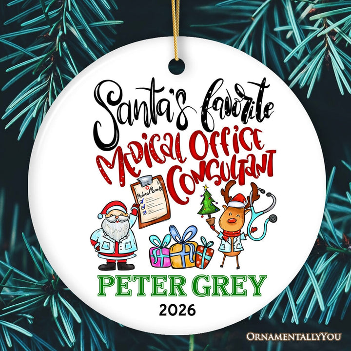 Santa’s Favorite Medical Office Consultant Christmas Ornament, Custom Healthcare Gift Ceramic Ornament OrnamentallyYou Circle 