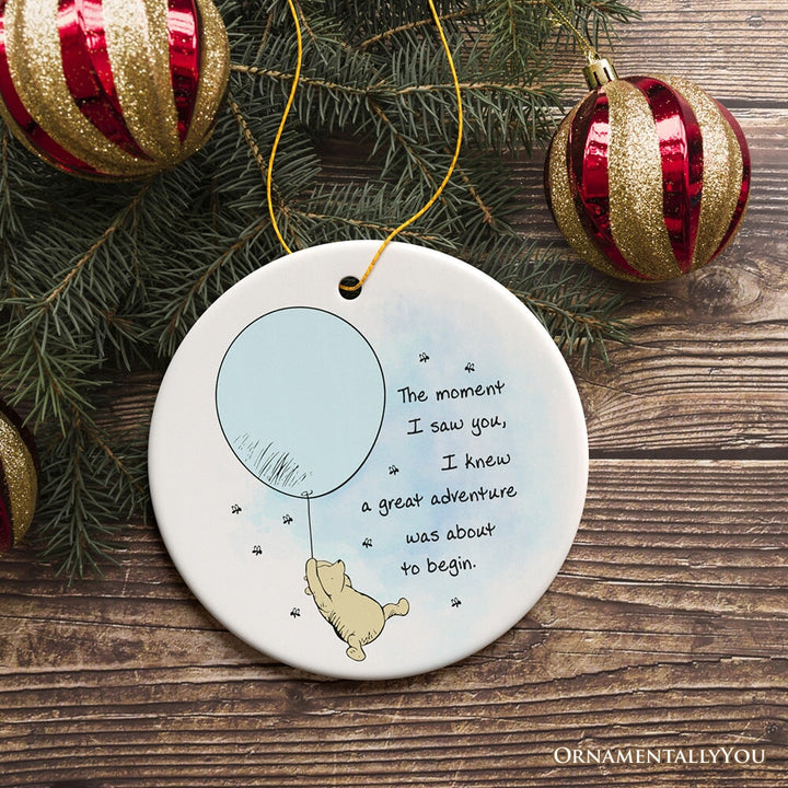 Seeing You I Knew an Adventure was About to Begin Ornament, Pooh Bear's Inspiring Quote Christmas Keepsake Ceramic Ornament OrnamentallyYou Circle 